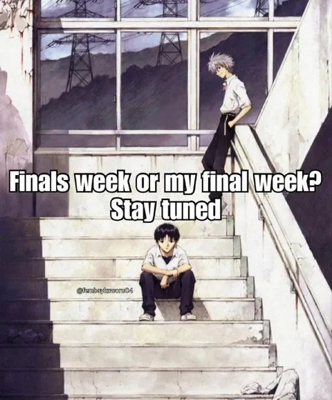 Finals Week or My Final Week