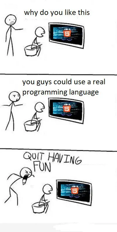 Quit Having Fun Programming Meme