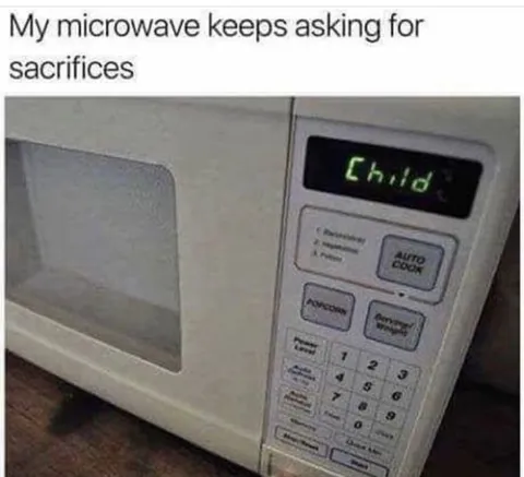 Microwave Asks for Sacrifices