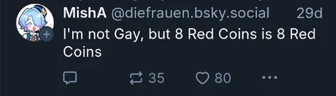 I'm Not Gay, But Eight Red Coins