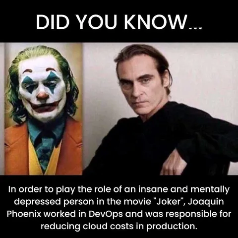 Joaquin Phoenix in DevOps