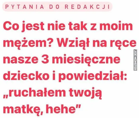 Ruchałem twoją matkę, hehe