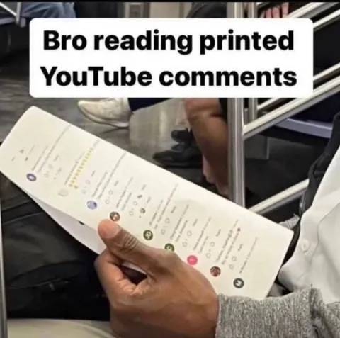 Bro Reading Printed YouTube Comments