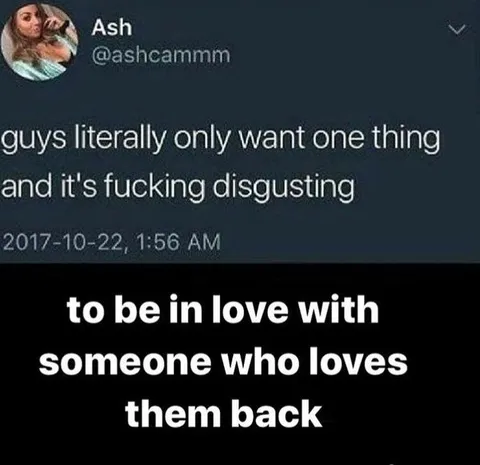Guys Only Want One Thing