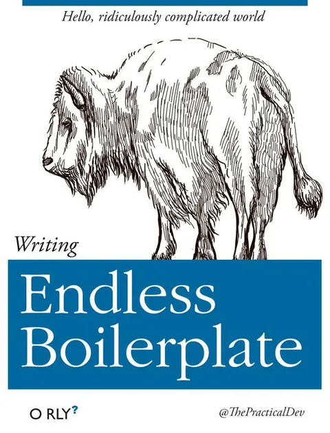 Endless Boilerplate Writing