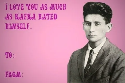 Kafka self-hatred love note