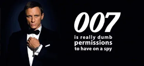007 Has Dumb Spy Permissions