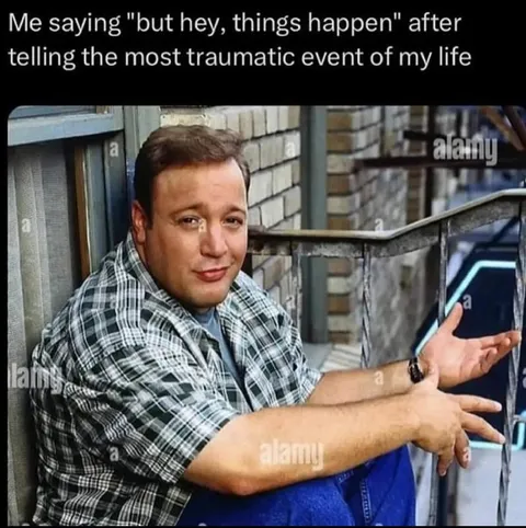 But Hey, Things Happen