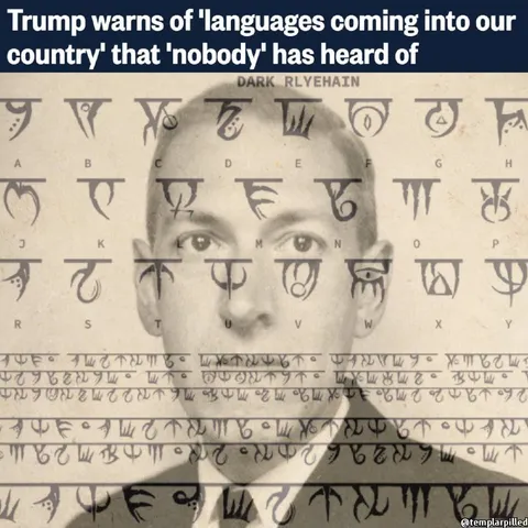 Trump's Unheard-of Languages