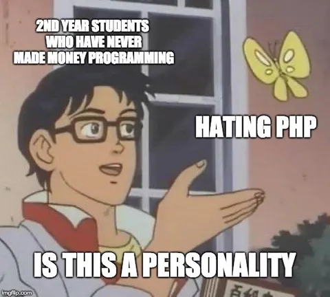 Second Year Students Hating PHP