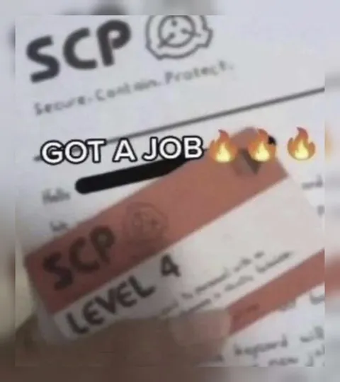 SCP Level 4 Got a Job
