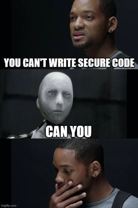 You Can't Write Secure Code