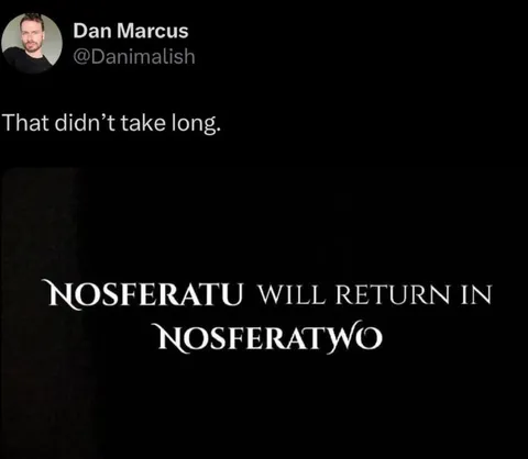 Nosferatu Will Return Soon