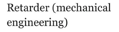 Retarder Mechanical Engineering