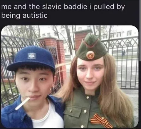 Me and the Slavic Baddie