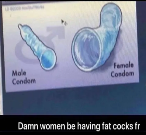 Women Have Fat Cocks