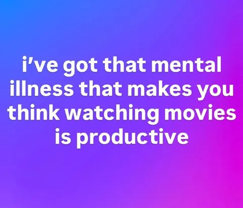 Watching Movies Is Productive
