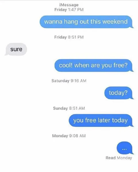 Weekend Plans Left on Read