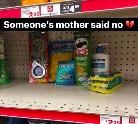 Someone's Mother Said No