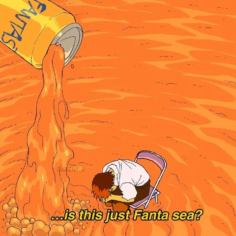 Is This Just Fanta Sea?