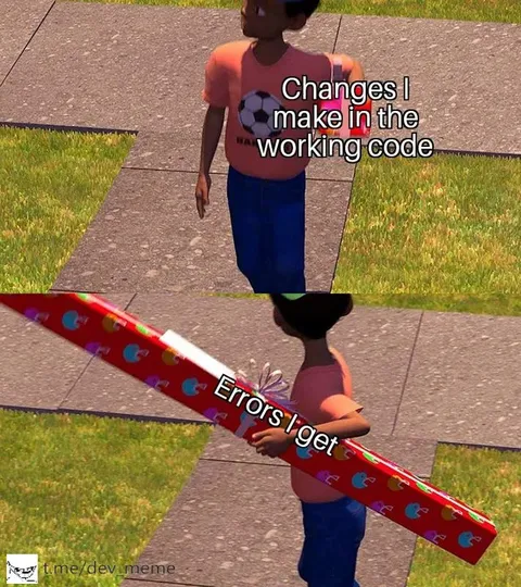 Changes I Make, Errors I Get