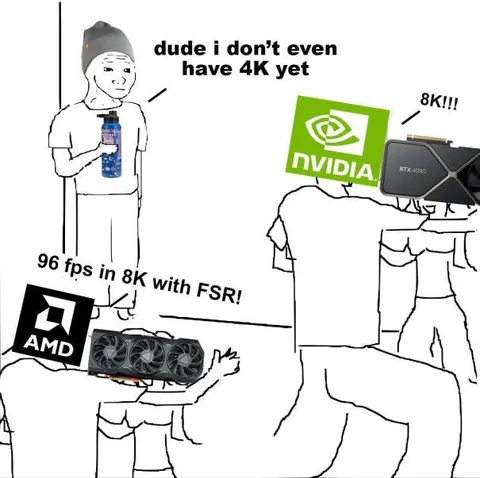 Dude I Don’t Even Have 4K Yet