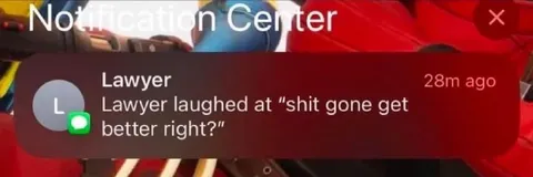 Lawyer Laughs at False Hope