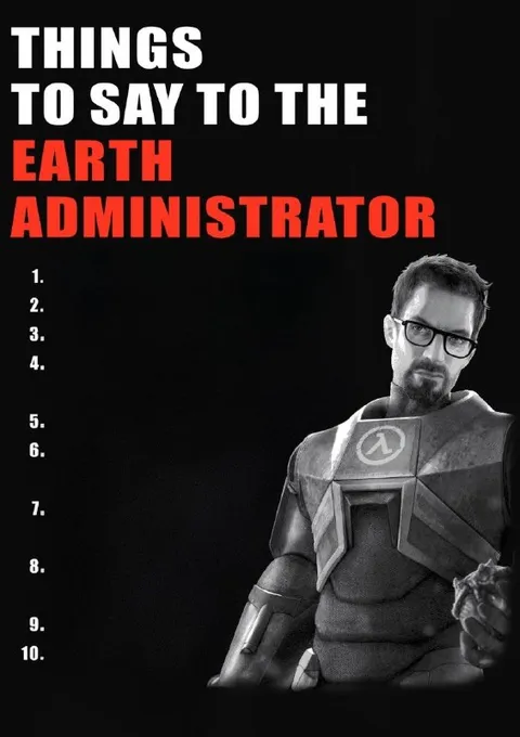 Things to Say to the Earth Administrator
