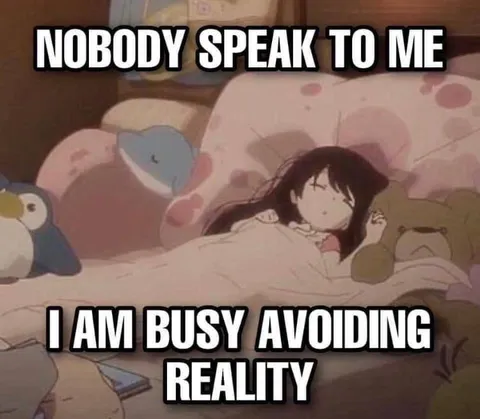 Avoiding Reality in Bed