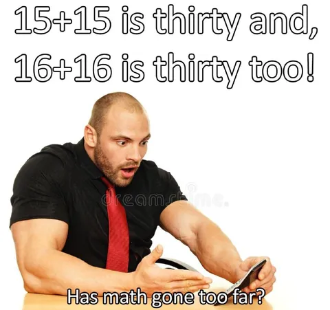 15 Plus 15 Is Thirty
