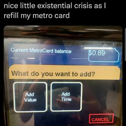 Existential Crisis at the Metro