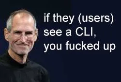 If Users See a CLI