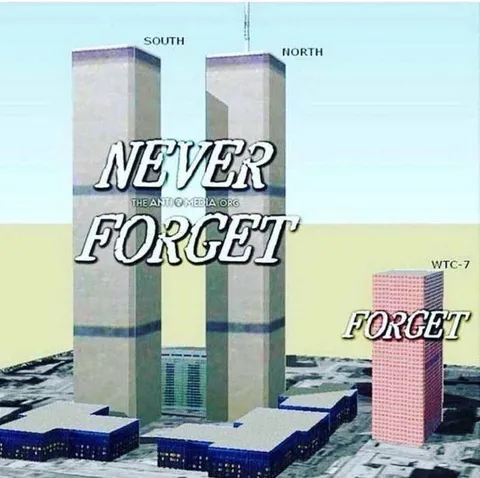 Never Forget, Forget WTC 7