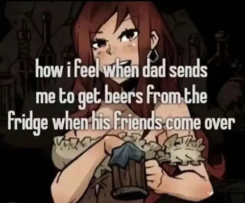 Dad Sends Me for Beers