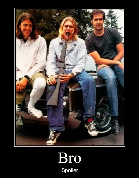 Bro Spoiler Nirvana Meme