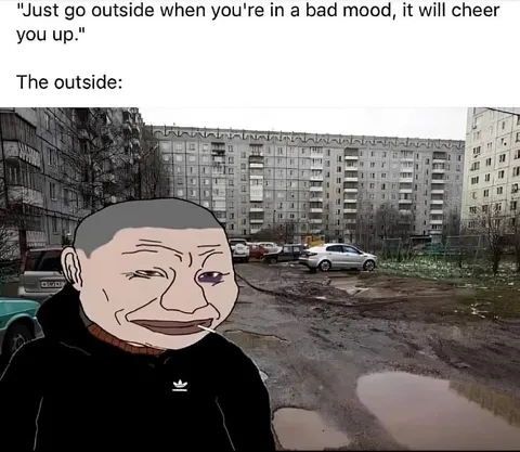 The Outside Is Depressing