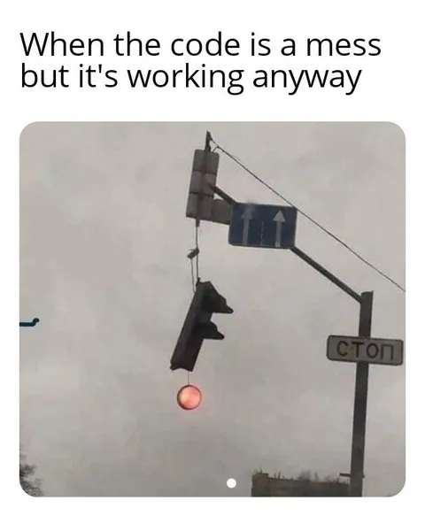 Messy Code That Works