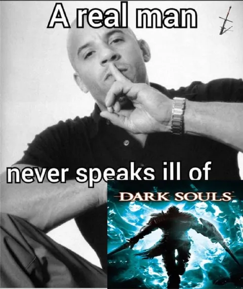 A Real Man Loves Dark Souls