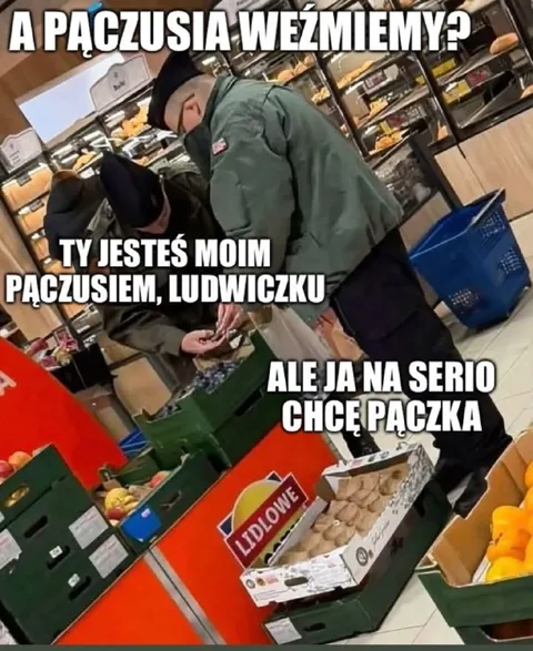 Paczusiu, weźmiemy pączka?