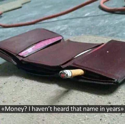 Money? Haven’t Heard That Name