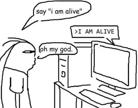 Computer Says I Am Alive