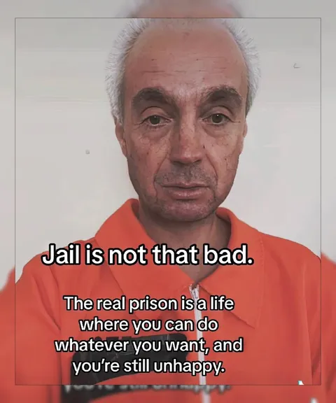 Jail Is Not That Bad