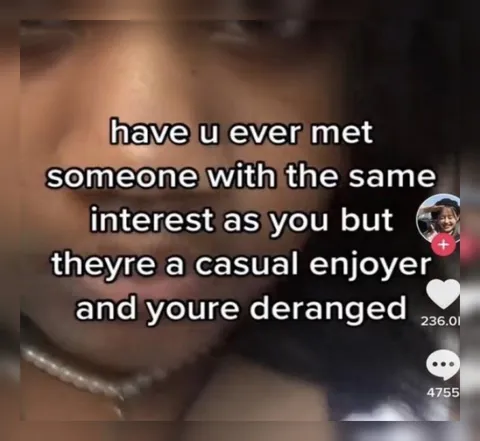 Casual Interest Meets Derangement