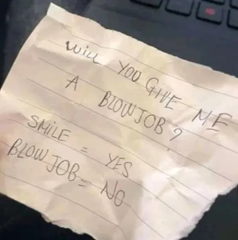 Smile for Yes, Blow Job for No