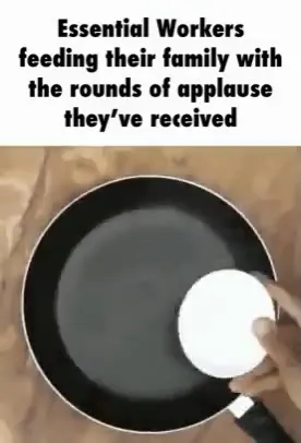 Essential Workers Eat Applause