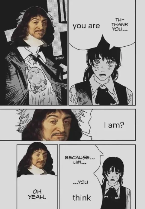 You think, therefore I am