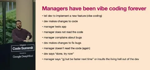 Managers Have Been Vibe Coding Forever