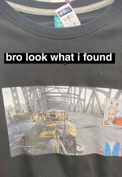 Bro Look What I Found