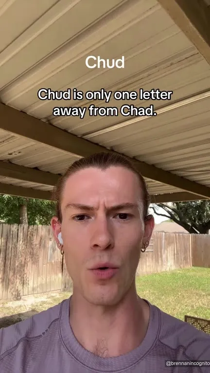 Chud Is One Letter From Chad