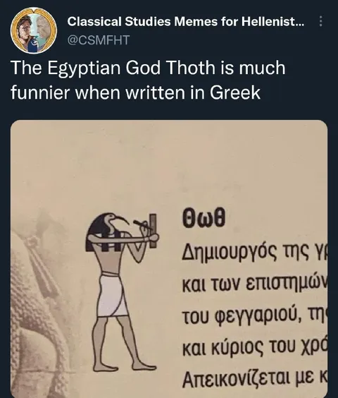 Thoth Is Funnier in Greek